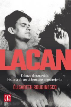 Lacan, Élisabeth Roudinesco