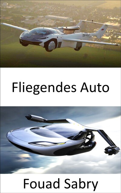 Fliegendes Auto, Fouad Sabry