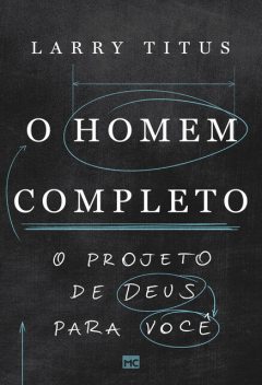 O homem completo, Larry Titus