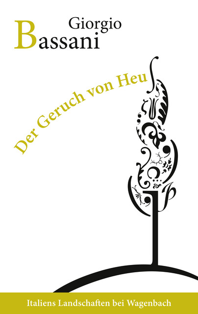 Der Geruch von Heu, Giorgio Bassani