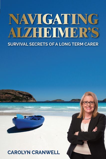 Navigating Alzheimer's, Carolyn Cranwell