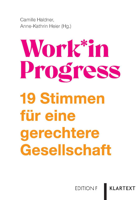 Work*in Progress, amp, Anne-Kathrin Heier, herausgegeben von Camille Haldner