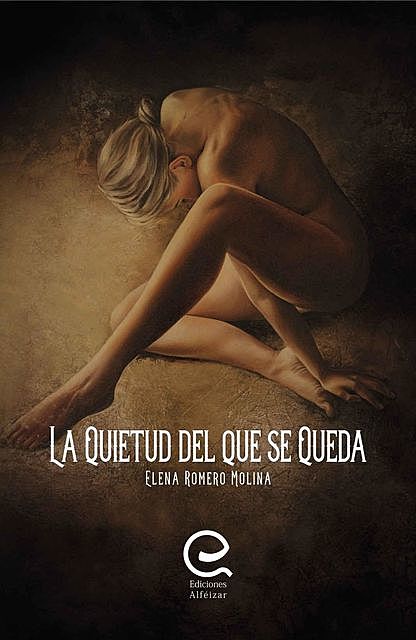 La quietud del que se queda, Elena Romero Molina