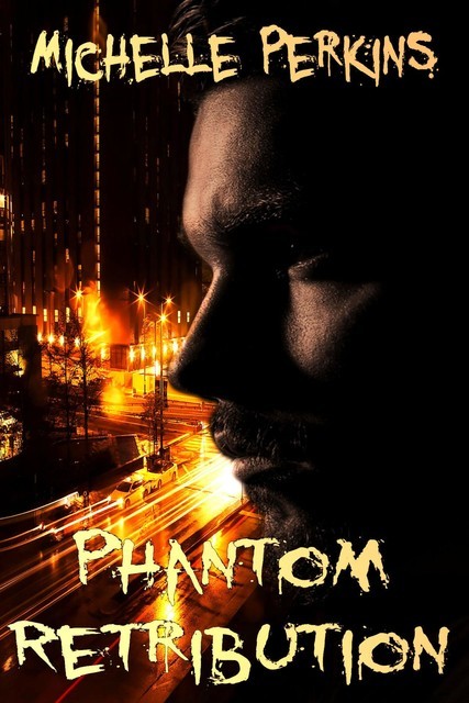Phantom Retribution, Michelle Perkins