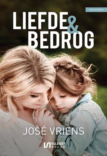 Liefde & bedrog, José Vriens