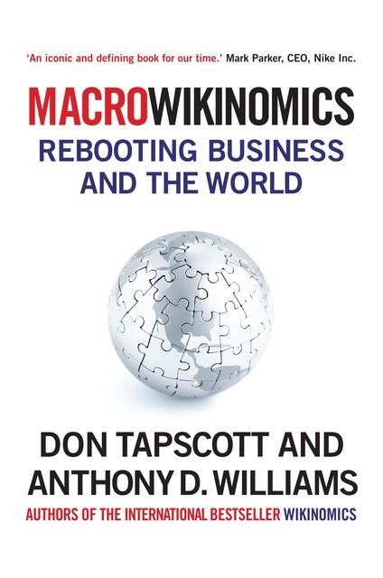 MacroWikinomics, Don Tapscott, Anthony Williams, Anthony, Williams