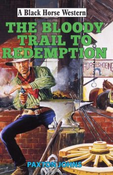 Bloody Trail to Redemption, Paxton Johns