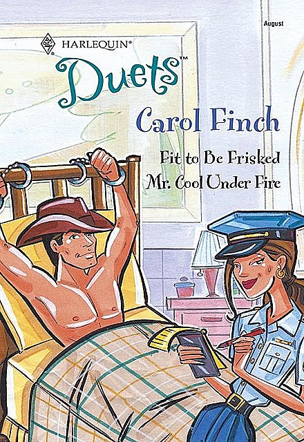 Fit To Be Frisked, Carol Finch