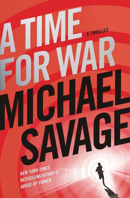 A Time for War, Michael Savage