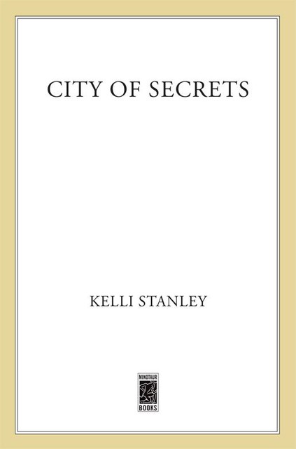 City of Secrets, Kelli Stanley