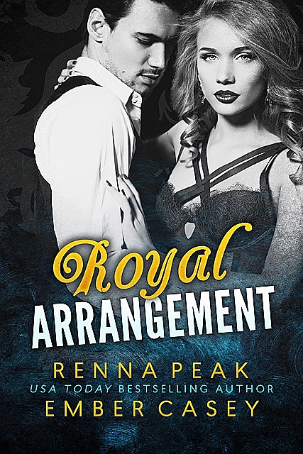 Royal Arrangement #1, Ember Casey, Renna Peak