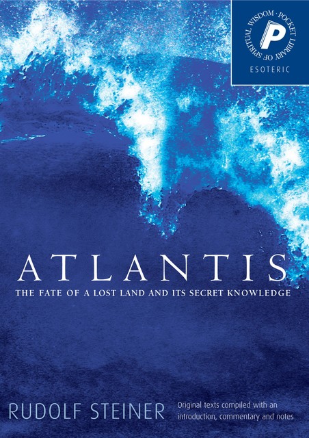 Atlantis, Rudolf Steiner