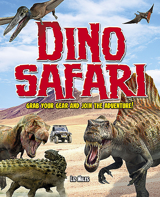 Dino Safari, Liz Miles