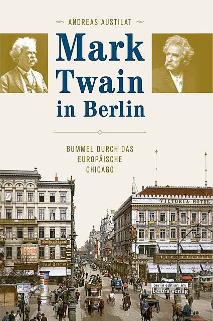 Mark Twain in Berlin, Andreas Austilat