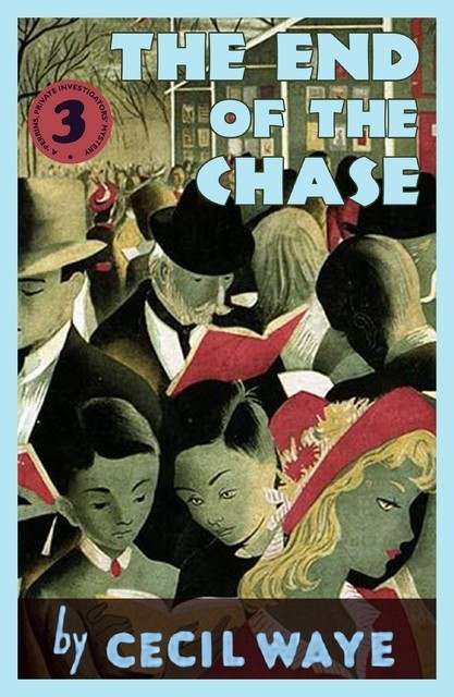 The End of the Chase, Cecil Waye