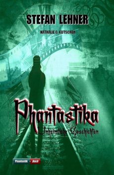Phantastika, Stefan Lehner