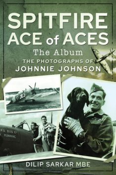Spitfire Ace of Aces: The Album, Dilip Sarkar MBE
