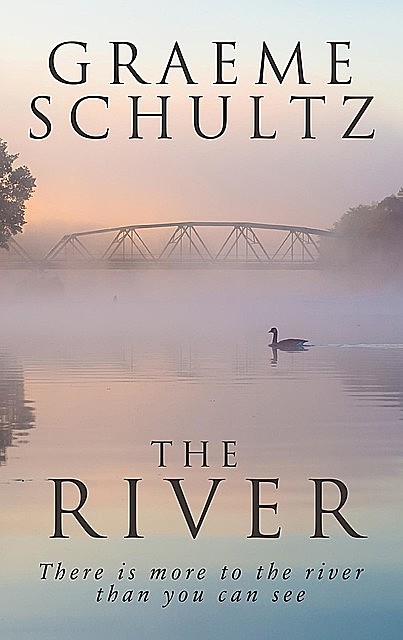 The River, Graeme Schultz