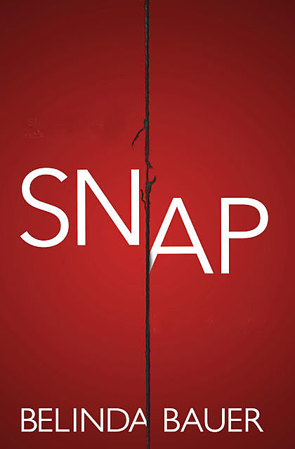 Snap, Belinda Bauer