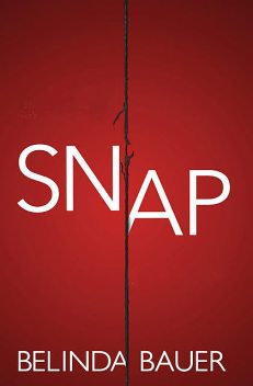 Snap, Belinda Bauer