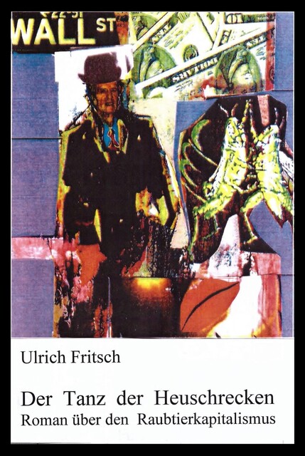 Der Tanz der Heuschrecken, Ulrich Fritsch
