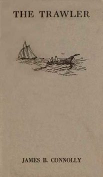 The Trawler, James B.Connolly