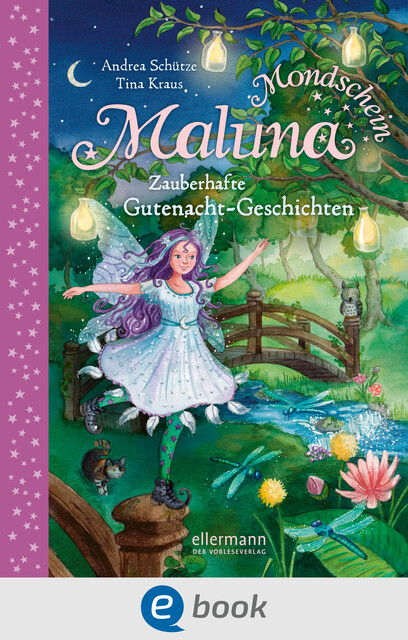 Maluna Mondschein. Zauberhafte Gutenacht-Geschichten, Andrea Schütze