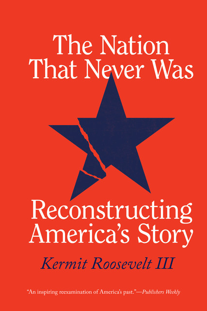 The Nation That Never Was, Kermit Roosevelt