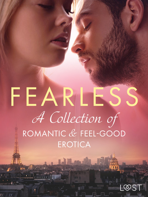 Fearless: A Collection of Romantic & Feel-good Erotica, LUST authors