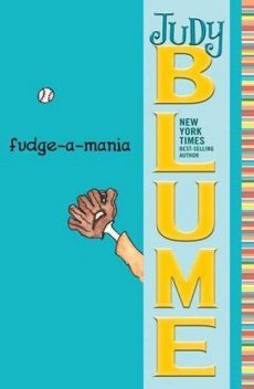 Fudge-A-Mania, Judy Blume