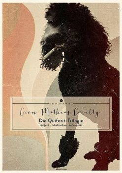 Die Quifezit-Trilogie, Gion Mathias Cavelty