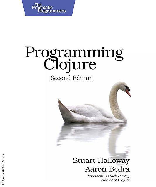 Programming Clojure (for Roman Fäckl), Stuart Halloway