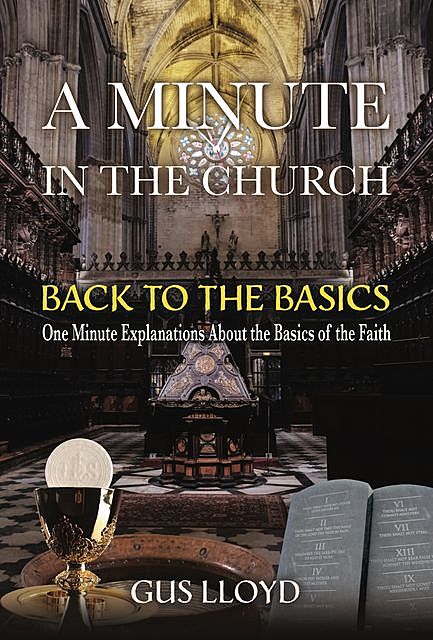 A Minute in the Church: Back to the Basics, Gus Lloyd