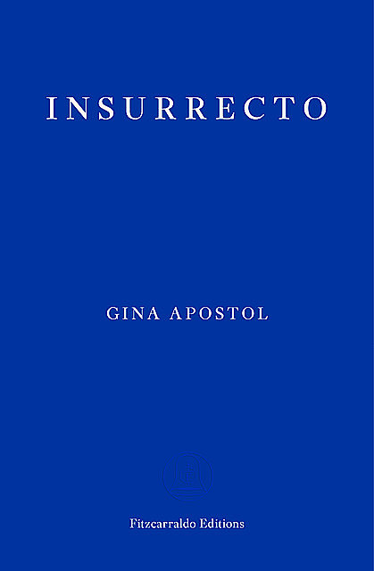 Insurrecto, Gina Apostol