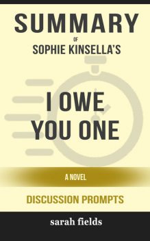 Summary: Sophie Kinsella's I Owe You One, Sarah Fields