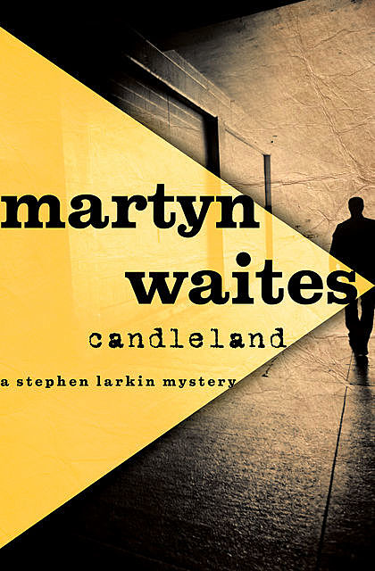 Candleland, Martyn Waites