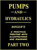 Pumps and Hydraulics – Part Two, Will Rogers