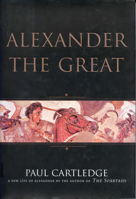 Alexander the Great, Paul Cartledge