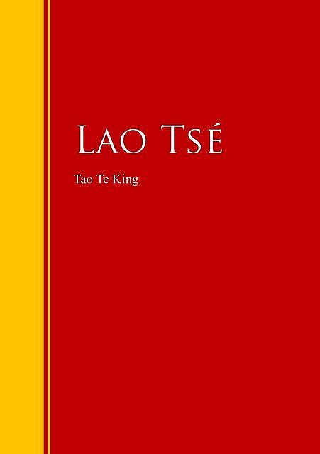 Tao Te King, Lao Tsé
