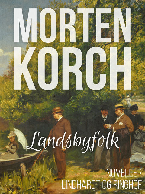 Landsbyfolk, Morten Korch