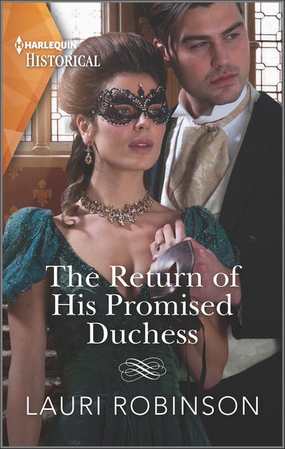 The Return of His Promised Duchess, Lauri Robinson