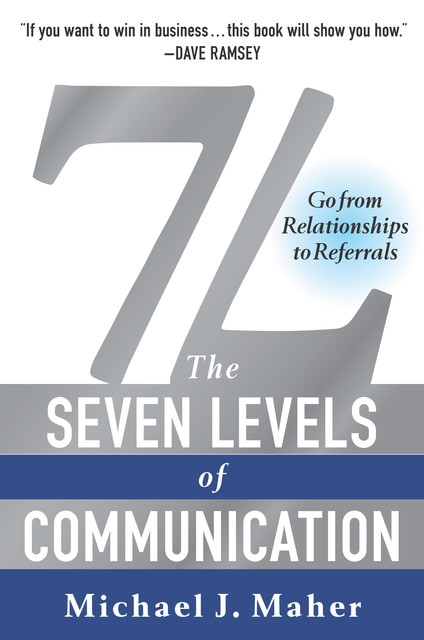 7L: The Seven Levels of Communication, Michael J. Maher
