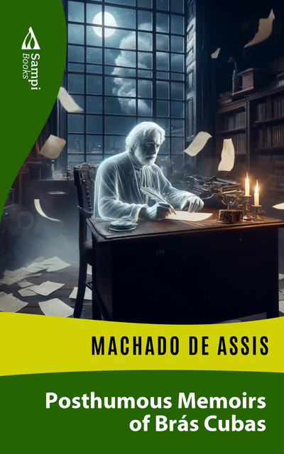 Posthumous Memoirs of Brás Cubas, Machado De Assis