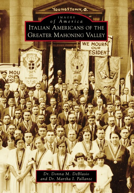 Italian Americans of the Greater Mahoning Valley, Donna M. DeBlasio