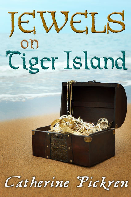 Jewels On Tiger Island, Catherine Pickren