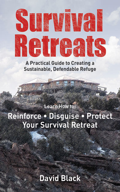 Survival Retreats, David Black