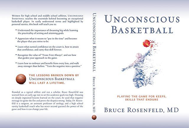 Unconscious Basketball, Bruce Rosenfeld