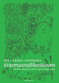 Krasmusnollikeskoven, Per Larsen Andersen
