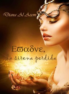 Evadne, La Sirena Perdida, Diana Al Azem