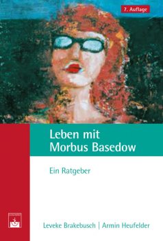 Leben mit Morbus Basedow, Armin Heufelder, Leveke Brakebusch